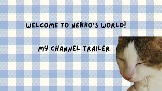 Official Channel Trailer | Nekko's World