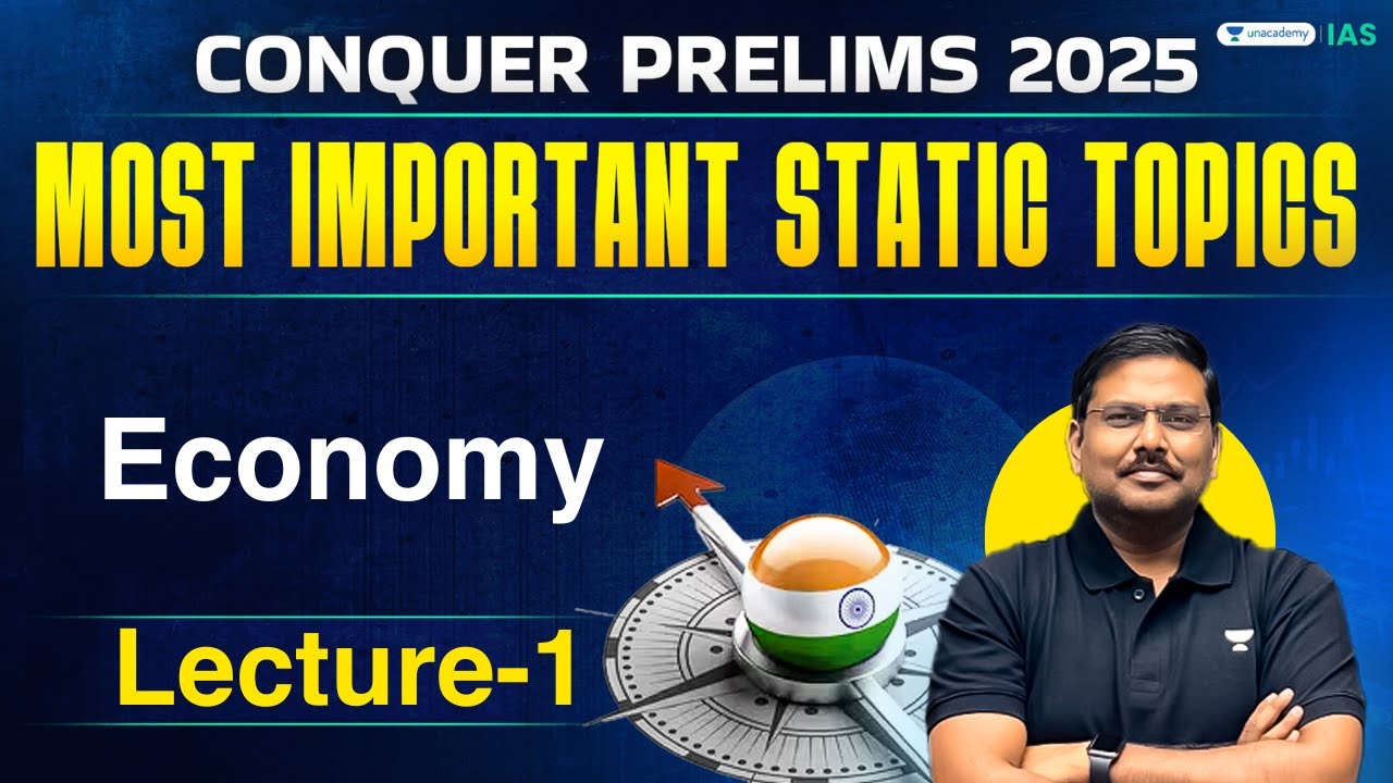 [Conquer Prelims 2025] Most Important Economy Static Topics You CAN’T ...