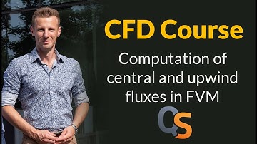 CFD Course - 21 - Computation of central and upwind fluxes in Finite Volume Method