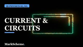 Current, Ohm's Law & Circuits [IB Physics SL/HL · B.5]