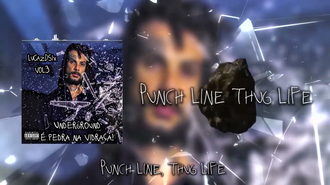 RAP NACIONAL 2022 - PUNCHLINE THUGLIFE - LUCAZDSIX - [UNDERGROUND  É PEDRA NA VIDRAÇA]