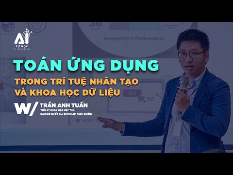 Video TOÁN ỨNG DỤNG TRONG TRÍ TUỆ NHÂN TẠO VÀ KHOA HỌC DỮ... - YouTube