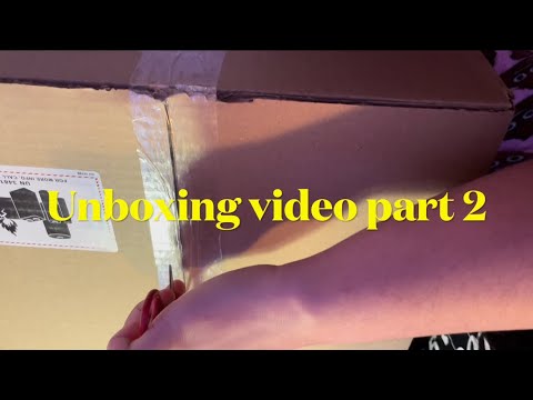 Unboxing video part2
