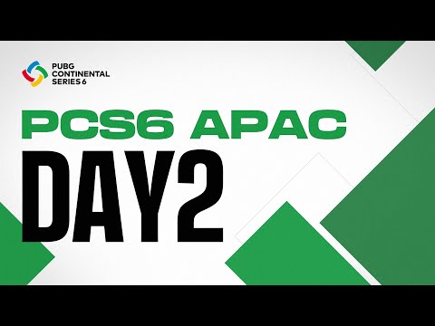 PCS6 APAC Day 2 | PUBG Continental Series 6