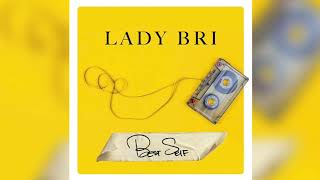 Video thumbnail of "Lady Bri - "I'm Here For You" (Official Audio)"