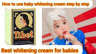 Best whitening cream for babies | How to use baby whitening cream step by step