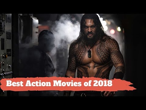 top-20-best-action-movies-of-2018-to-watch