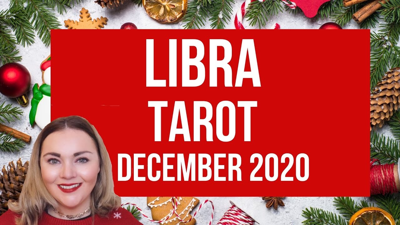 Libra Tarot December 2020 🔮♎