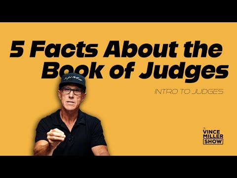 5 Facts About The Book of Judges | Introduction