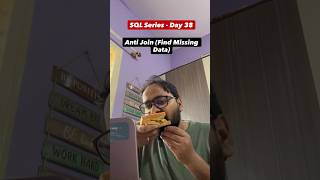 📘 SQL Day 38 – Anti Join (Find Missing Data) |  “Find customers who NEVER ordered?” 👀