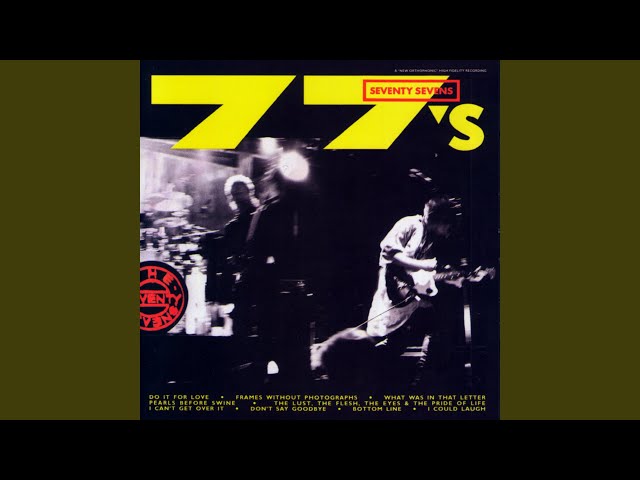 77s - I Can-'t Get Over It