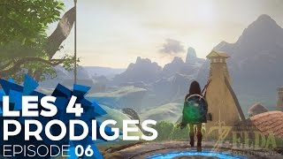 [06] Les 4 Prodiges - Zelda : Breath Of The Wild