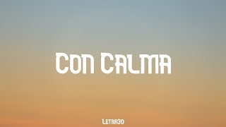 Daddy Yankee & Snow - Con Calma (Lyrics)(MLyrics)