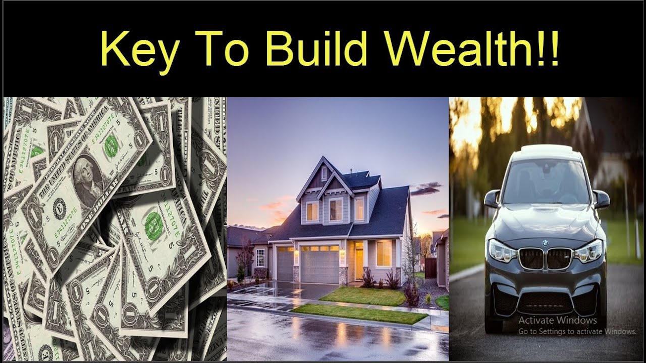 Key To Build Wealth!! 