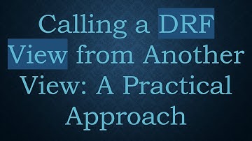 Calling a DRF View from Another View: A Practical Approach