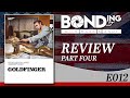 Goldfinger - BONDing w/ Mark &amp; Andy Ep. 12 - Goldfinger wrap up.