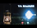 Arabic Ringtone Ya Rajaee For Reflection And Solace اسلامی رنگ ٹون TheMercifulServant 