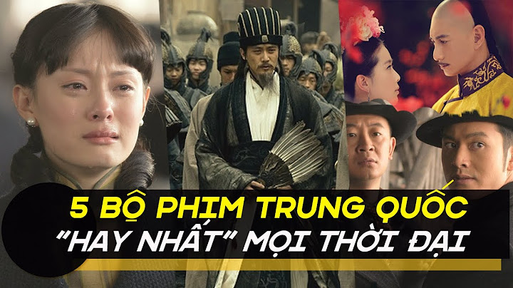 Top 10 phim truyen hinh trung quoc hay nhat năm 2024