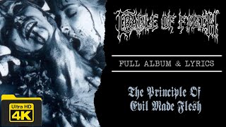 Cradle Of Filth | The Principle Of Evil Made Flesh (4K | 1994 | Full Album &amp; Lyrics)