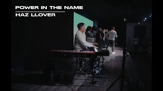 Power In The Name // Haz Llover // Mashup // MOP