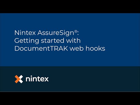 Nintex AssureSign®: Getting started with DocumentTRAK web hooks