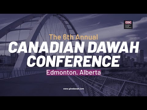 Dawah is our Cure! The 6th Annual Canadian Dawah Conference returns on March 5th!