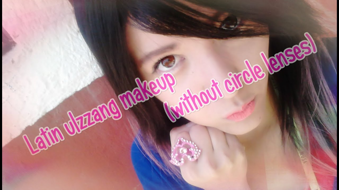 Latin Ulzzang Makeup Tutorial Without Circle Lense YouTube