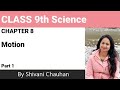 Class9th science chapter 8 motion part 1 full explanation  