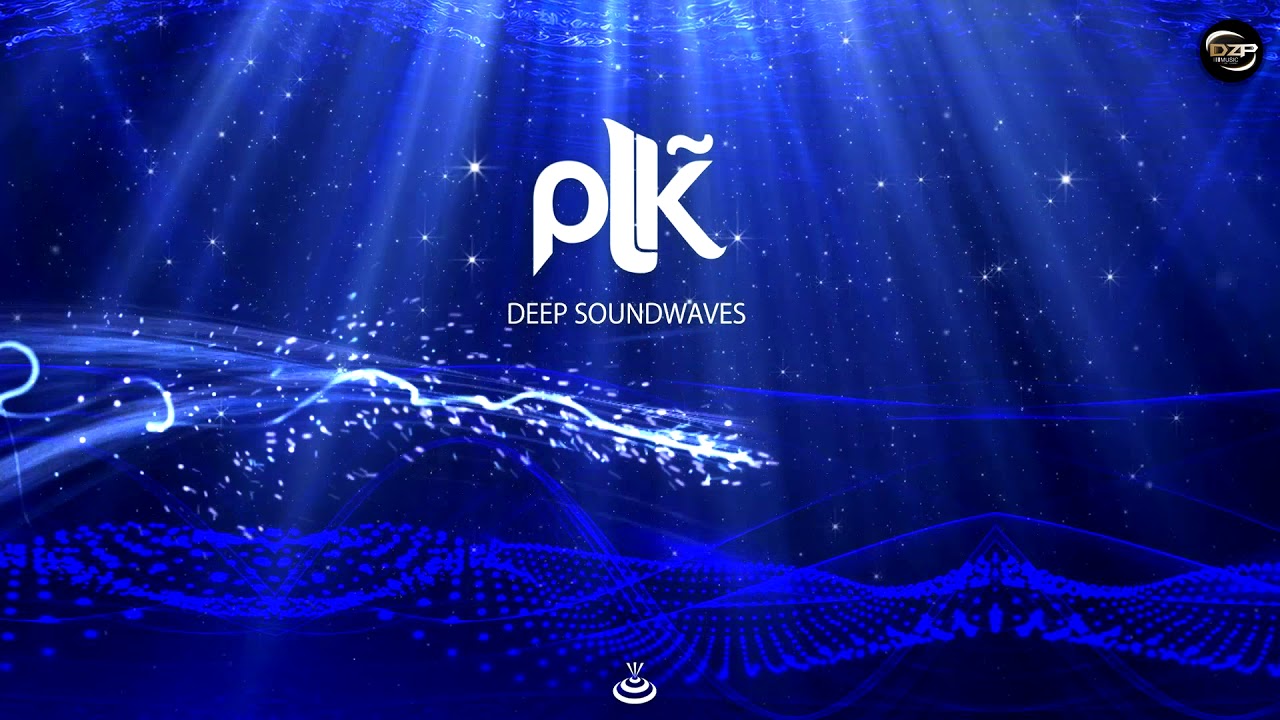 Watch Plk - Deep Soundwaves on YouTube Watch Plk - Deep Soundwaves on YouTube