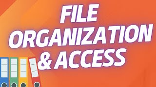 A levels Computer Science 9618 - A2  File Organization & Access Types