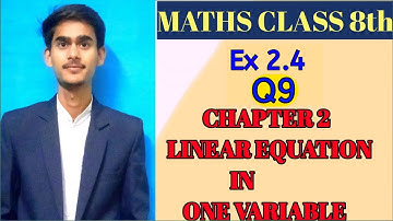 Ex 2.4 Q9 | Linear Equations In One Variable Class 8 | #Classzone