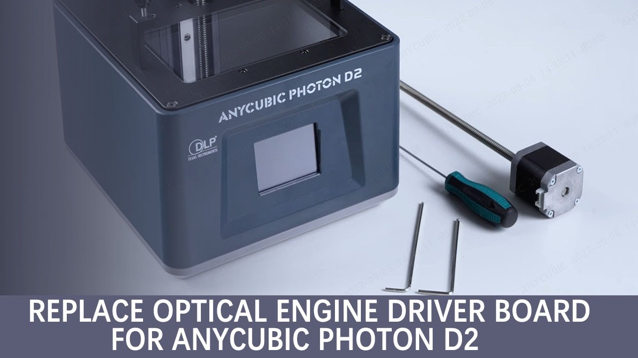 Replace The Optical Engine Driver Board For Anycubic Photon D2 