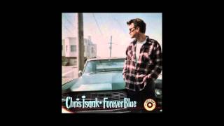 CHRIS ISAAK - There She Goes