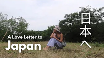 A Love Letter to Japan