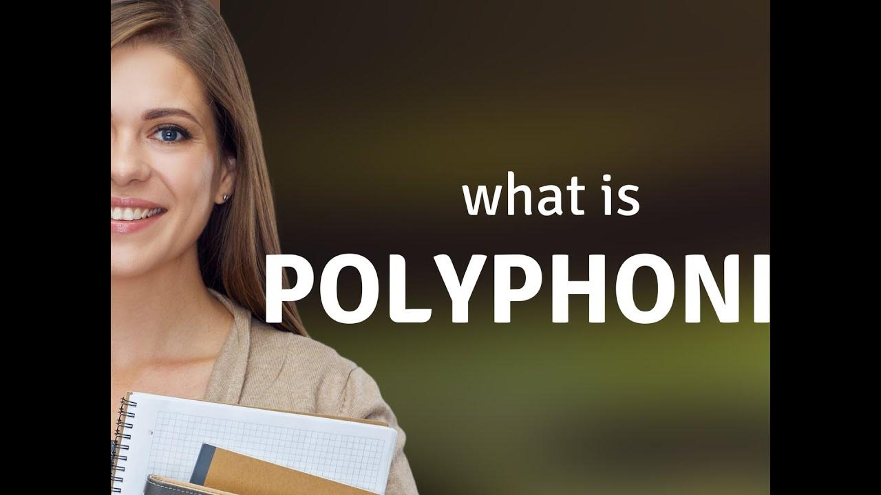 polyphonic-what-is-polyphonic-meaning-youtube