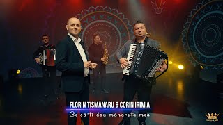 Florin Tismanaru &amp; Corin Irimia -   Ce să ți dau mândruța mea