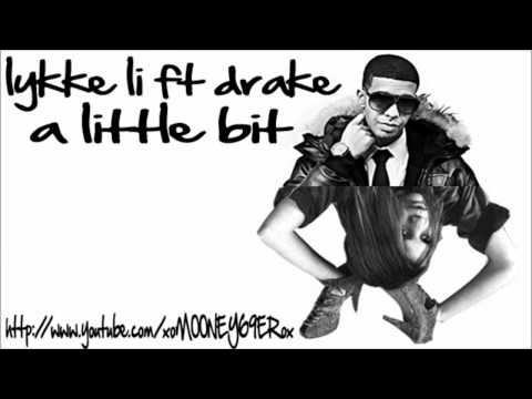 lykke li ft drake a little bit remix