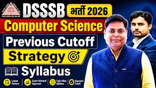 DSSSB Computer Science Previous Year Cutoff | DSSSB Syllabus & Exam Pattern | DSSSB New Vacancy 2026