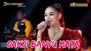 SAKSI BANYU MATA - DESY PARASWATI - ORGAN DESY PARASWATI GROUP PIMP: DESY.P | LIVE JATIBARANG BREBES