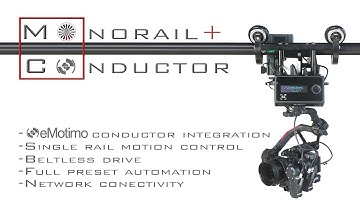 Monorail + Conductor - Simple - Portable - Camera Motion Control System