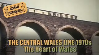 Exploring the Central Wales Railway In The 1970s