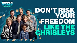 Don’t Risk Your Freedom like The Chrisleys
