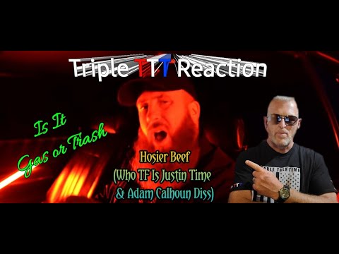 Hosier Beef (Who TF Is Justin Time & Adam Calhoun Diss) / Video Reaction