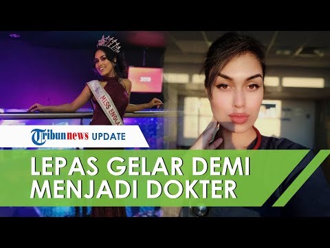 Video: Miss England Akan Kembali Bekerja Sebagai Dokter Untuk Melawan Virus Corona