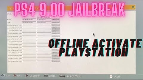 Ps4 9.00 jailbreak offline Activating PlayStation ID￼