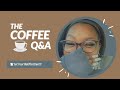 Coffe Q &amp; A|Get to Know Me