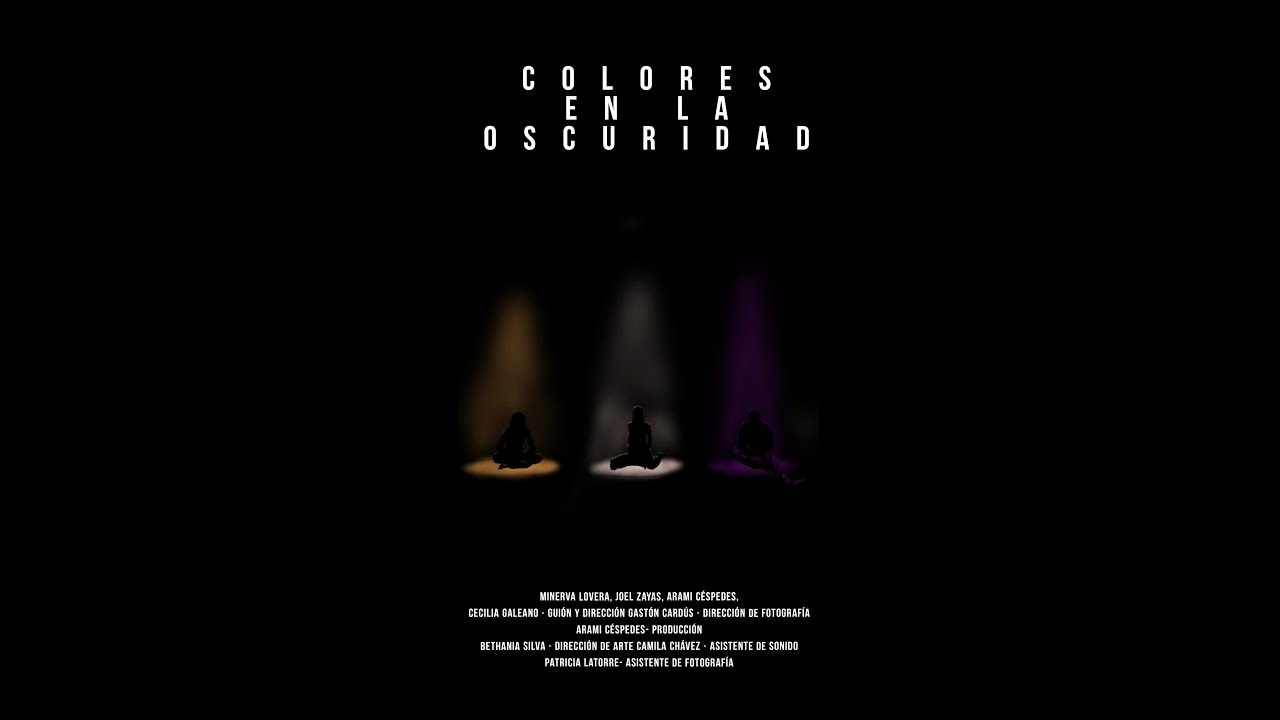 Colores en la Oscuridad-Cortometraje Independiente / 2022