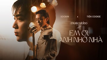 SOOBIN - Em Ơi, Anh Nhớ Nhà (Đi Để Trở Về 9) | Official MV