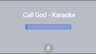 Call God (Karaoke Version) | Elevation Worship