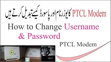 How to Change Username & Password Ptcl Modem Urdu/Hindi